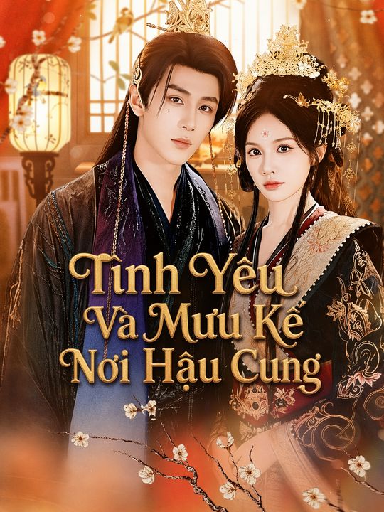 Tình Yêu Và Mưu Kế Nơi Hậu Cung